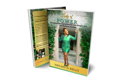 Lady of Power -  31 Empowering Inspirations for Your Weight-loss and Wellness Journey (The Expanded Edition)