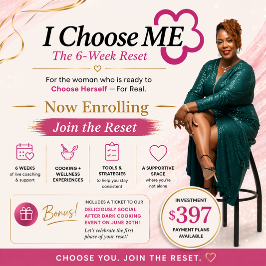 I Choose Me: The 6-Week Reset