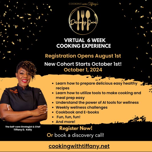 Cooking with Tiffany's Deliciously Social's Online 6 Week Cooking Experience EARLY BIRD SPECIAL